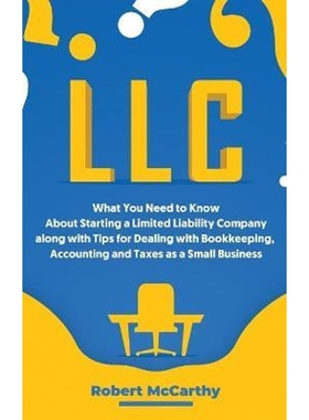 预订LLC:What You Need to Know About Starting a Limited Liability Company along with Tips for Dealing with Bookkeeping, A