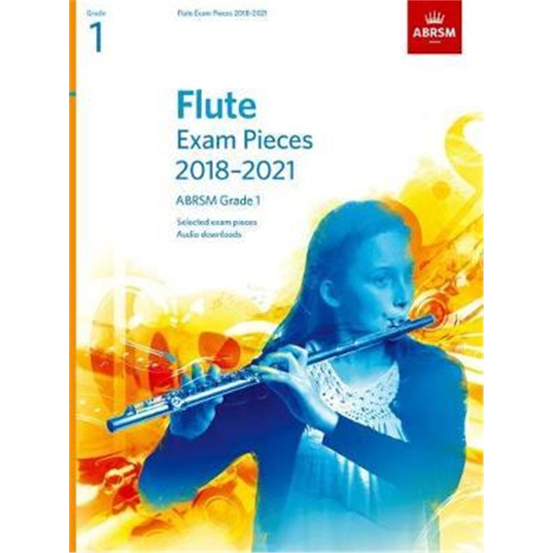 预订Flute Exam Pieces 2018-2021, ABRSM Grade 1:Selected from the 2018-2021 syllabus. Score& Part, Audio Downloads