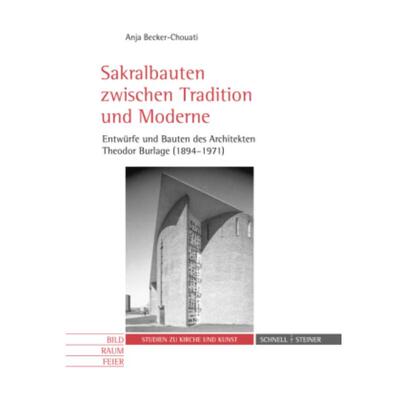 预订【德语】 Sakralbauten zwischen Tradition und Moderne:Entwürfe und Bauten des Architekten Theodor Burlage (1894-1971