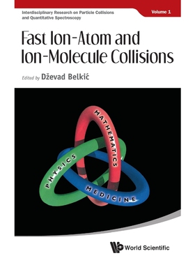 按需印刷不退不换Fast Ion-Atom and Ion-Molecule Collisions[9789814407120]
