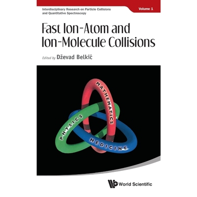 按需印刷Fast Ion-Atom and Ion-Molecule Collisions[9789814407120]