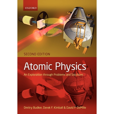 按需印刷不退不换Atomic physics:An exploration through problems and solutions[9780199532414]