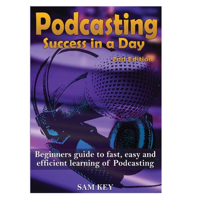按需印刷Podcasting Success In A Day[9781329502345]