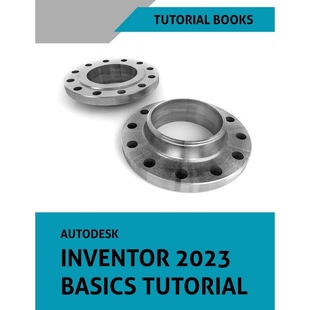 按需印刷Autodesk Inventor 2023 Basics Tutorial[9788195661510]