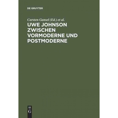按需印刷DEG Uwe Johnson zwischen Vormoderne und Postmoderne[9783110146714]