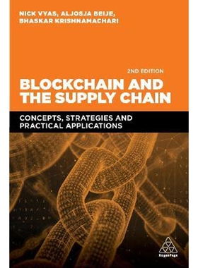 按需印刷不退不换Blockchain and the Supply Chain:Concepts, Strategies and Practical Applications[9781398605213]