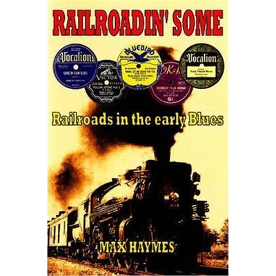 预订Railroadin' Some:Railroads in the Early Blues