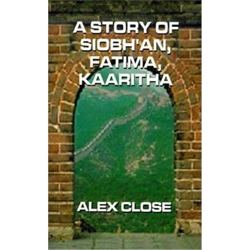 按需印刷不退不换A Story of Siobh'an, Fatima, Kaaritha[9780759610873]