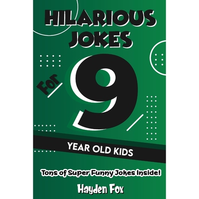 按需印刷不退不换Hilarious Jokes For 9 Year Old Kids[9781989968000]