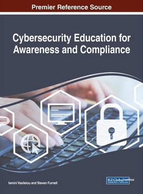 按需印刷不退不换Cybersecurity Education for Awareness and Compliance[9781522578475]