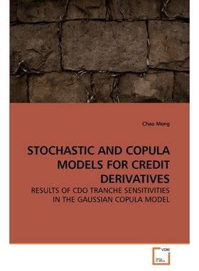 按需印刷STOCHASTIC AND COPULA MODELS FOR CREDIT DERIVATIVES[9783639212570]