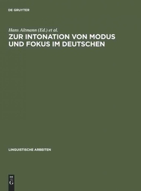 按需印刷DEG Zur Intonation von Modus und Fokus im Deutschen[9783484302341]
