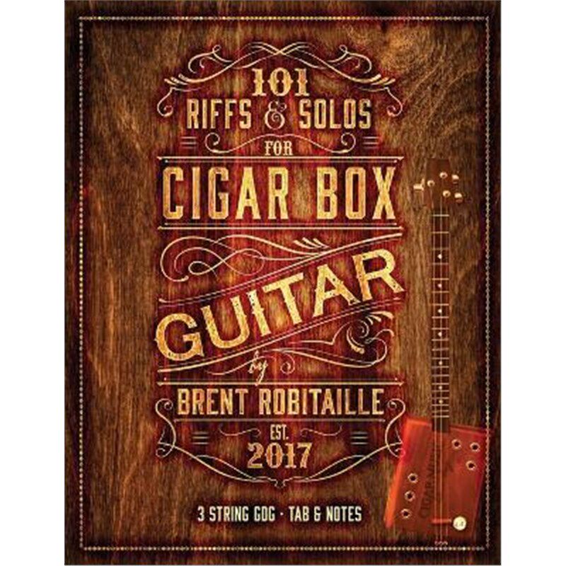 按需印刷不退不换  101 Riffs & Solos for Cigar Box Guitar:Essential L