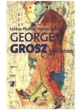 预订不退不换德语 George Grosz:Sein Leben