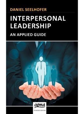 按需印刷不退不换Interpersonal Leadership[9783952394496]