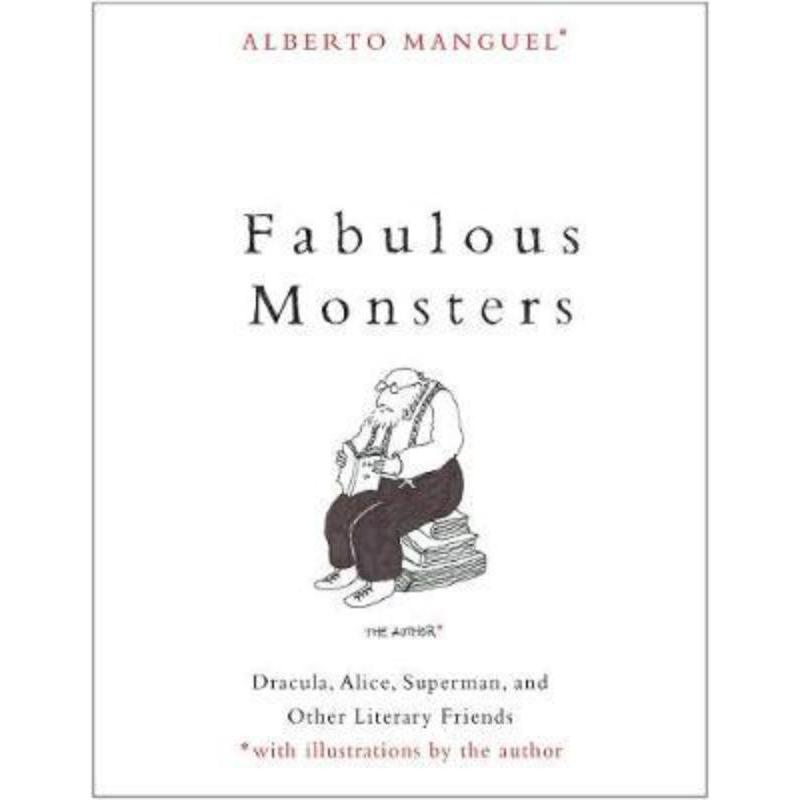 预订Fabulous Monsters:Dracula, Alice, Superman, and Other Literary Friends-封面