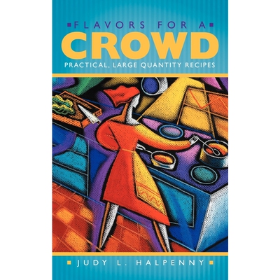 按需印刷Flavors for a Crowd[9781452548111]