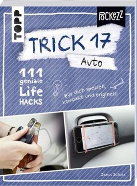 预订【德语】Trick 17 Pockezz - Auto:111 geniale Lifehacks, die euer Auto rundlaufen lassen