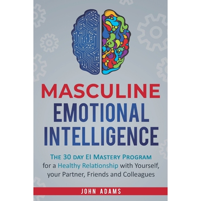 按需印刷不退不换Masculine Emotional Intelligence[9781951999087]