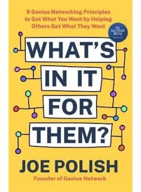 预订What's in It for Them?:9 Genius Networking Principles to Get What You Want by Helping Others Get What They Want