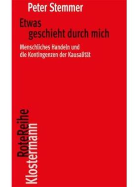 预订【德语】 Etwas geschieht durch mich:Menschliches Handeln und die Kontingenzen der