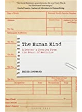 预订The Human Kind:A Doctor's Stories From The Heart Of Medicine