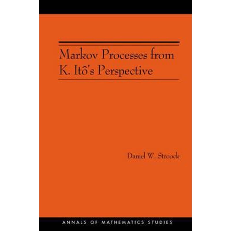 按需印刷不退不换Markov Processes from K. It?'s Perspective (AM-155)[9780691115436]
