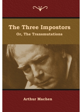 按需印刷The Three Impostors; or, The Transmutations[9781644392225]