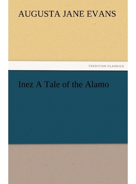 按需印刷Inez a Tale of the Alamo[9783842478503]
