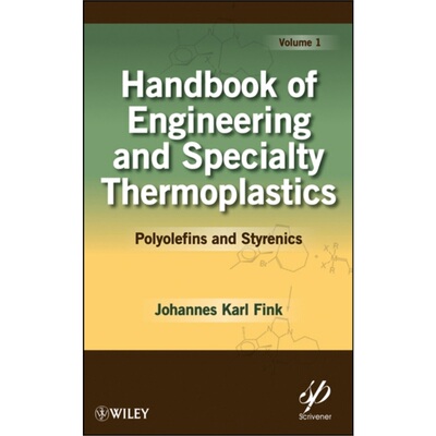 预订不退不换Handbook of Engineering and Specialty Thermoplastics, Volume 1[9780470625835]