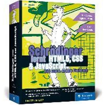 预订【德语】 Schr?dinger lernt HTML5, CSS und JavaScript:Das etwas andere Fachbuch. Mit Syntax-Highlighting. Inkl. Downl