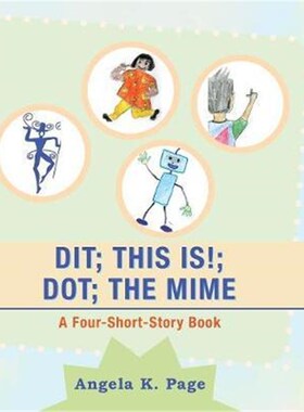 按需印刷不退不换Dit; This Is!; Dot; the Mime[9781546263524]
