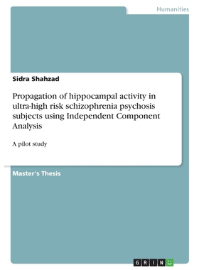 预订不退不换Propagation of hippocampal activity in ultra-high risk schizophrenia psychosis subjects using Indepe