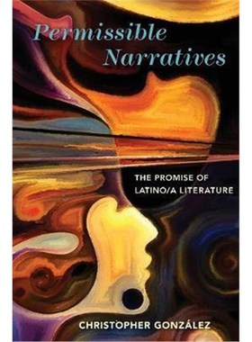 按需印刷Permissible Narratives:The Promise of Latino/a Literature[9780814254417]