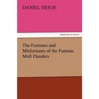 按需印刷The Fortunes and Misfortunes of the Famous Moll Flanders[9783842437388]