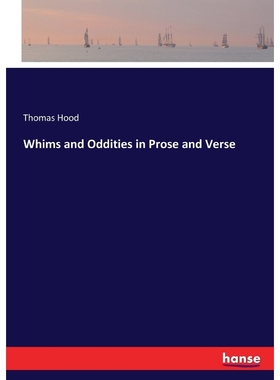 按需印刷Whims and Oddities in Prose and Verse[9783337368081]