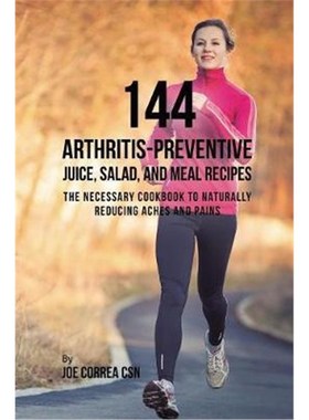 按需印刷144 Arthritis-Preventive Juice, Salad, and Meal Recipes[9781635318715]