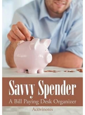 按需印刷Savvy Spender - A Bill Paying Desk Organizer[9781683216339]