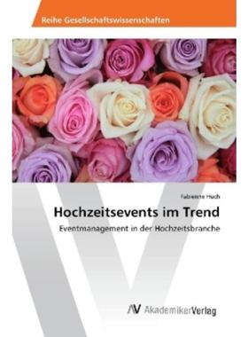 预订【德语】 Hochzeitsevents im Trend:Eventmanagement