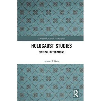 按需印刷不退不换Holocaust Studies:Critical Reflections[9781138579606]