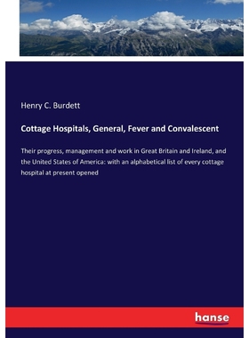 按需印刷Cottage Hospitals, General, Fever and Convalescent[9783337325732]
