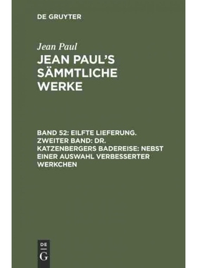 预订DEG Eilfte Lieferung. Zweiter Band: Dr. Katzenbergers Badereise; nebst einer Auswahl verbesserter We