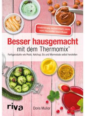预订【德语】 Besser hausgemacht mit dem Thermomix®:Beliebte Fertigprodukte wie Pesto,