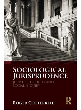 预订Sociological Jurisprudence:Juristic Thought and Social Inquiry[9781138052840]
