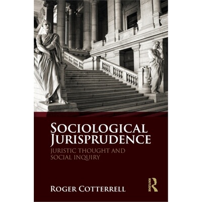 预订不退不换Sociological Jurisprudence:Juristic Thought and Social Inquiry[9781138052840]