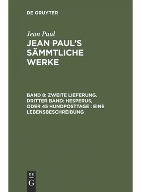 按需印刷DEG Zweite Lieferung. Dritter Band: Hesperus, oder 45 Hundposttage. Eine Lebensbeschreibung[9783111037998]