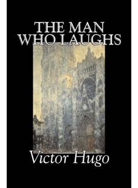 按需印刷The Man Who Laughs by Victor Hugo, Fiction, Historical, Classics, Literary[9781603122368]