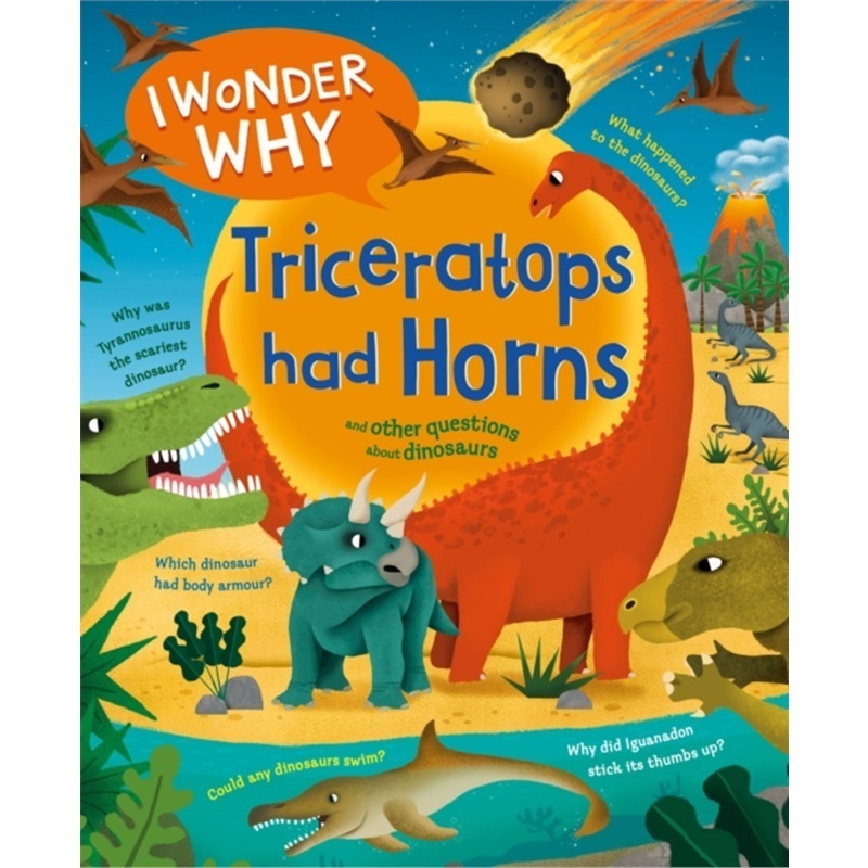 预订I Wonder Why Triceratops Had Horns[9780753448748]