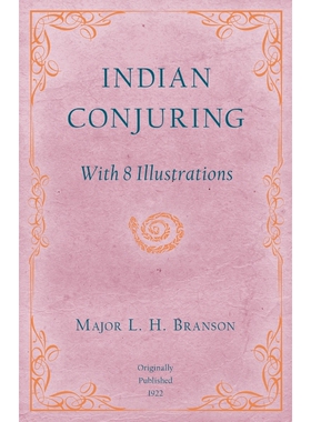 按需印刷Indian Conjuring - With 8 Illustrations[9781528709415]