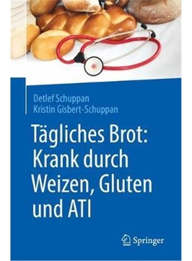 预订Tagliches Brot: Krank durch Weizen, Gluten und ATI